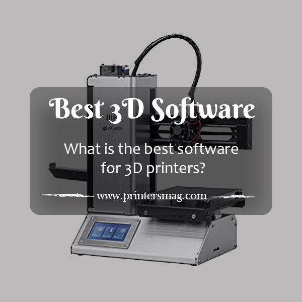 best 3d printer programs